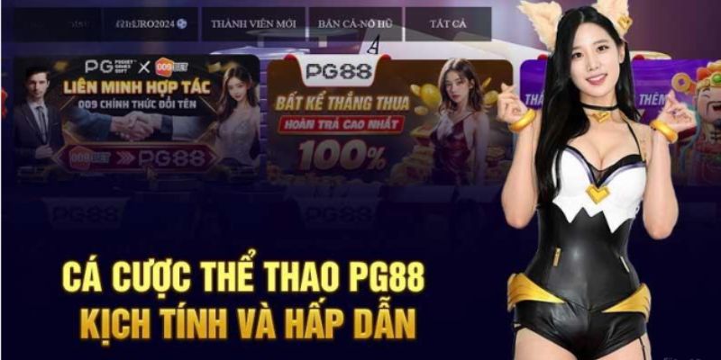 Tìm hiểu về những ưu điểm nổi bật của thể thao PG88